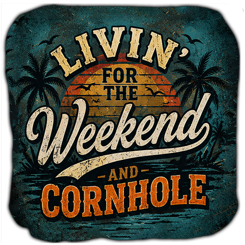 Livin' For The Weekend and Cornhole Cornhole Bags Set of 4