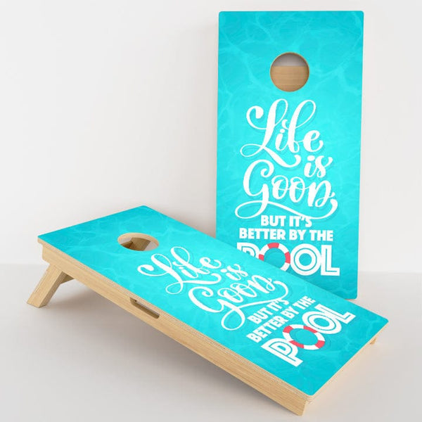 Boards Life Is Good But It's Better By The Pool Professional Cornhole Boards