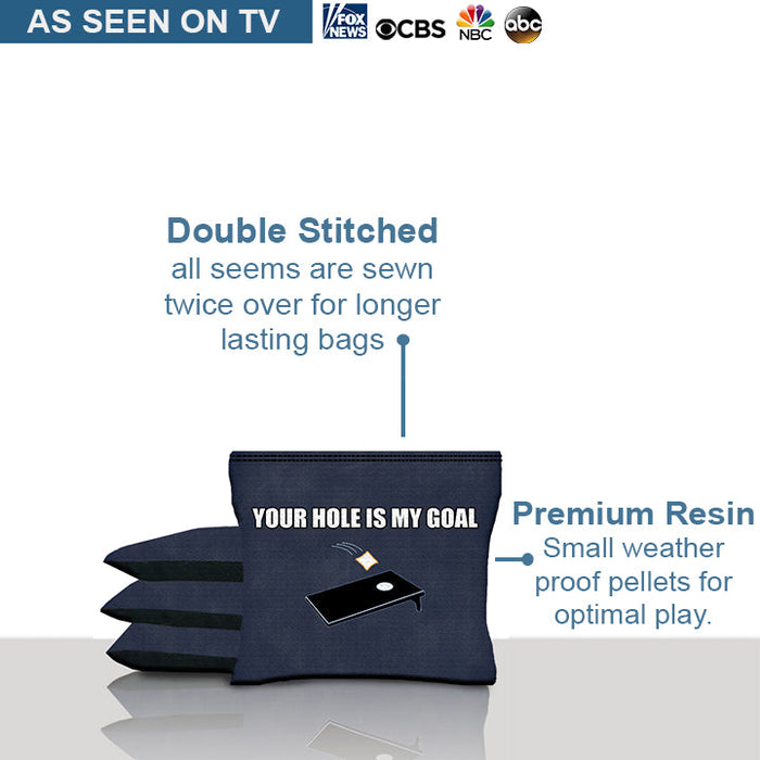 Your Hole Is My Goal Cornhole Bags