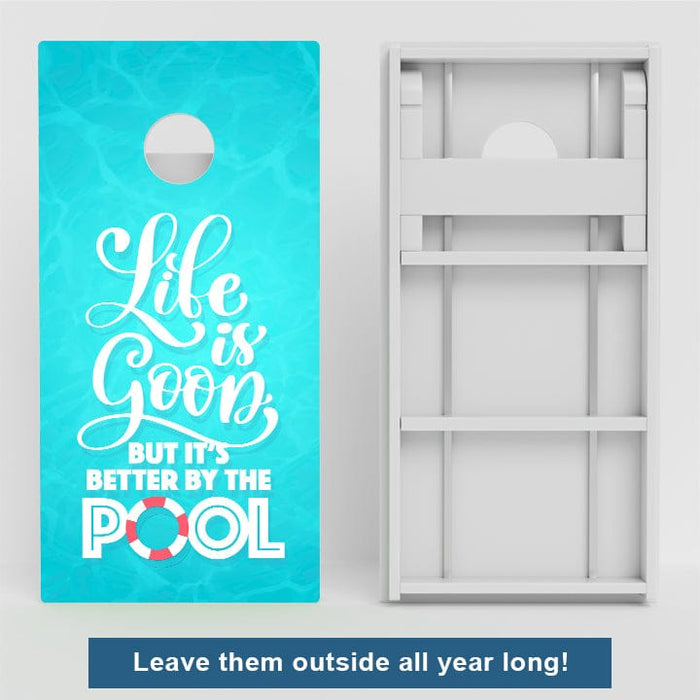 Boards Life Is Good But It's Better By The Pool Weather Proof Cornhole Boards