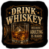 Drink Whiskey Adulting is Hard Cornhole Bags Set of 4