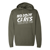 Nobody Cares Hoodie